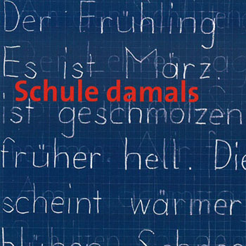 Hör-CD: «Schule damals» 2001