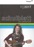Schulblatt Thurgau 1/2017